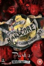 Nonton Film The History Of The Hardcore Championship 247 6th September Part 2 (2016) Subtitle Indonesia Streaming Movie Download