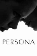 Nonton Film Persona (1966) Subtitle Indonesia Streaming Movie Download