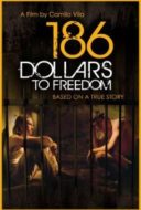 Layarkaca21 LK21 Dunia21 Nonton Film 186 Dollars to Freedom (2012) Subtitle Indonesia Streaming Movie Download