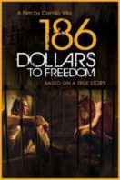 Layarkaca21 LK21 Dunia21 Nonton Film 186 Dollars to Freedom (2012) Subtitle Indonesia Streaming Movie Download