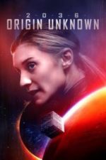 2036 Origin Unknown (2018)