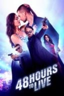 Layarkaca21 LK21 Dunia21 Nonton Film 48 Hours to Live (2017) Subtitle Indonesia Streaming Movie Download