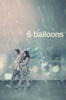 Layarkaca21 LK21 Dunia21 Nonton Film 6 Balloons (2018) Subtitle Indonesia Streaming Movie Download