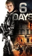 Nonton Film 6 Days (2017) Subtitle Indonesia Streaming Movie Download