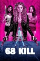 Layarkaca21 LK21 Dunia21 Nonton Film 68 Kill (2017) Subtitle Indonesia Streaming Movie Download