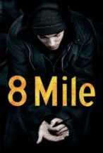 Nonton Film 8 Mile (2002) Subtitle Indonesia Streaming Movie Download