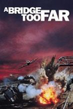 Nonton Film A Bridge Too Far (1977) Subtitle Indonesia Streaming Movie Download