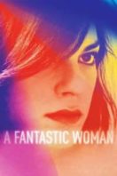 Layarkaca21 LK21 Dunia21 Nonton Film A Fantastic Woman (2017) Subtitle Indonesia Streaming Movie Download