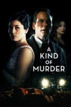 Nonton Film A Kind of Murder (2016) Subtitle Indonesia Streaming Movie Download