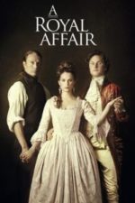 A Royal Affair (2012)