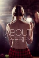 Layarkaca21 LK21 Dunia21 Nonton Film About Cherry (2012) Subtitle Indonesia Streaming Movie Download