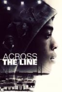 Layarkaca21 LK21 Dunia21 Nonton Film Across the Line (2016) Subtitle Indonesia Streaming Movie Download