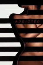 Nonton Film Addicted (2014) Subtitle Indonesia Streaming Movie Download