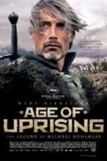Poster Film Age of Uprising: The Legend of Michael Kohlhaas (2013)
