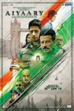 Nonton Film Aiyaary (2018) Subtitle Indonesia Streaming Movie Download