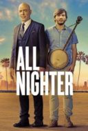 Layarkaca21 LK21 Dunia21 Nonton Film All Nighter (2017) Subtitle Indonesia Streaming Movie Download