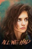 Layarkaca21 LK21 Dunia21 Nonton Film All We Had (2016) Subtitle Indonesia Streaming Movie Download