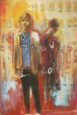 Layarkaca21 LK21 Dunia21 Nonton Film And Then I Go (2017) Subtitle Indonesia Streaming Movie Download