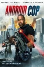 Poster Film Android Cop (2014)