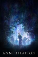 Nonton Film Annihilation (2018) Subtitle Indonesia Streaming Movie Download