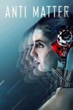 Nonton Film Anti Matter (2016) Subtitle Indonesia Streaming Movie Download