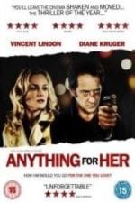 Anything for Her (2008)