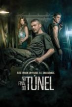 Nonton Film At the End of the Tunnel (2016) Subtitle Indonesia Streaming Movie Download