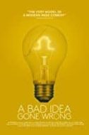 Layarkaca21 LK21 Dunia21 Nonton Film A Bad Idea Gone Wrong (2017) Subtitle Indonesia Streaming Movie Download