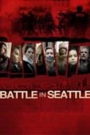 Layarkaca21 LK21 Dunia21 Nonton Film Battle in Seattle (2007) Subtitle Indonesia Streaming Movie Download