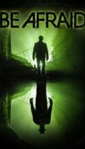 Nonton Film Be Afraid (2017) Subtitle Indonesia Streaming Movie Download