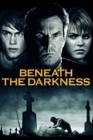 Layarkaca21 LK21 Dunia21 Nonton Film Beneath the Darkness (2011) Subtitle Indonesia Streaming Movie Download