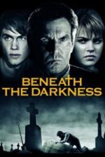 Beneath the Darkness (2011)