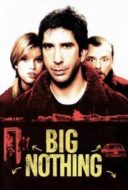 Layarkaca21 LK21 Dunia21 Nonton Film Big Nothing (2006) Subtitle Indonesia Streaming Movie Download