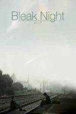 Bleak Night (2010)