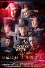 Nonton Film Blood of Youth (2016) Subtitle Indonesia Streaming Movie Download