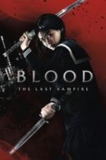 Blood: The Last Vampire (2009)