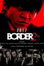 BORDER: Shokuzai (2017)