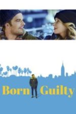 Born Guilty (2017)