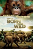 Layarkaca21 LK21 Dunia21 Nonton Film Born to Be Wild (2011) Subtitle Indonesia Streaming Movie Download