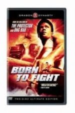 Born to Fight (2004)