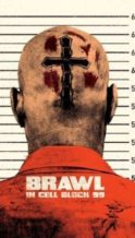 Nonton Film Brawl in Cell Block 99 (2017) Subtitle Indonesia Streaming Movie Download