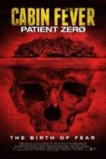 Poster Film Cabin Fever: Patient Zero (2014)