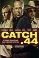 Layarkaca21 LK21 Dunia21 Nonton Film Catch .44 (2011) Subtitle Indonesia Streaming Movie Download