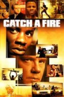 Layarkaca21 LK21 Dunia21 Nonton Film Catch a Fire (2006) Subtitle Indonesia Streaming Movie Download