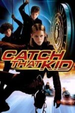 Poster Film Catch That Kid (2004)