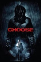 Nonton Film Choose (2011) Subtitle Indonesia Streaming Movie Download