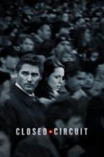 Closed Circuit (2013)