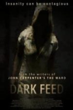 Dark Feed (2013)