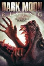 Nonton Film Dark Moon Rising (2015) Subtitle Indonesia Streaming Movie Download