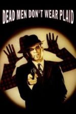 Dead Men Don’t Wear Plaid (1982)